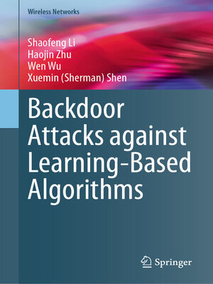 cover image of Backdoor Attacks against Learning-Based Algorithms